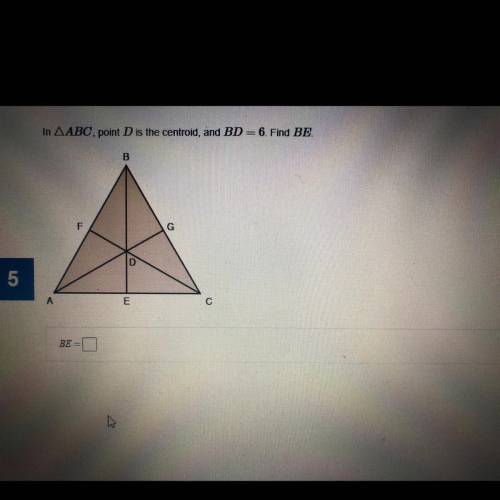 In triangle ABC, point D is the centroid, and BD=6. Find BE