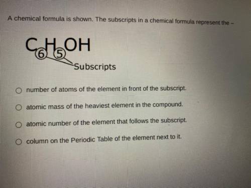A chemical formula is shown the subscription in a chemical formula represent the