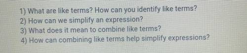 1) What are like terms? How can you identify like terms?

2) How can we simplify an expression?
3)