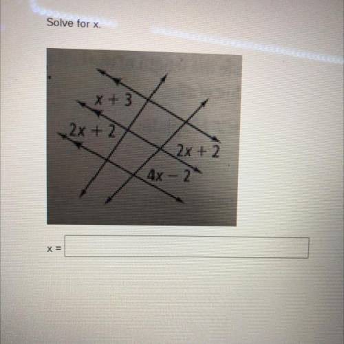 Solve for x 
Pls help I need this for study guide