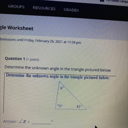 Determine the unknown angle in the triangle pictured below: pls help me /.