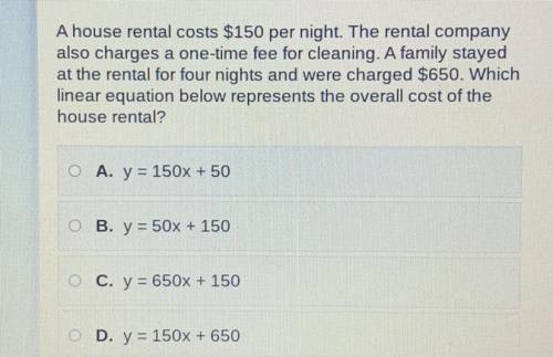 A house rental costs $150 per night. The rental company

also charges a one-time fee for cleaning.