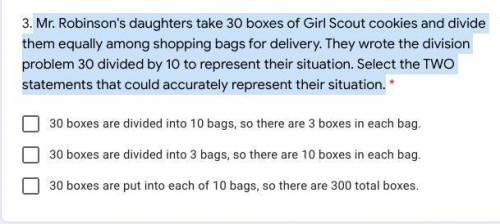 Mr. Robinson's daughters take 30 boxes of Girl Scout cookies and divide them equally among shopping