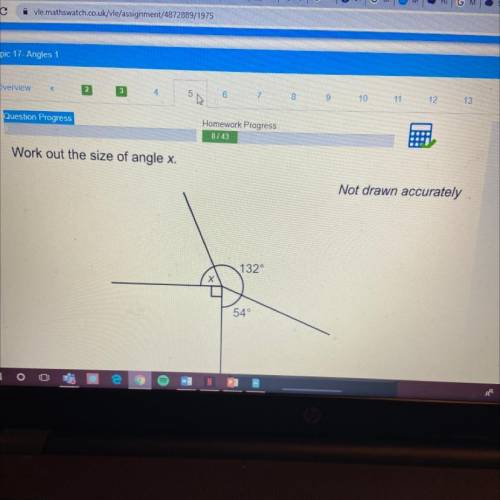 Work out the size of angle x.
Not drawn accurately
132°
X Х
54°