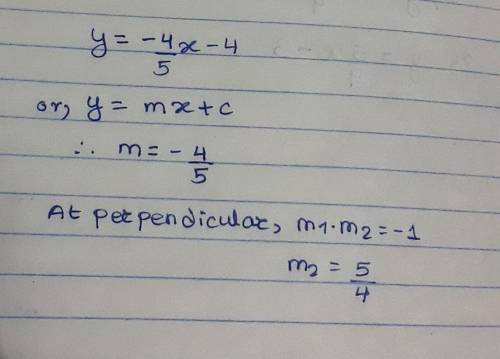 What is an equation of the line that is perpendicular to y=-4/5x-4 and passes through the point (4,2