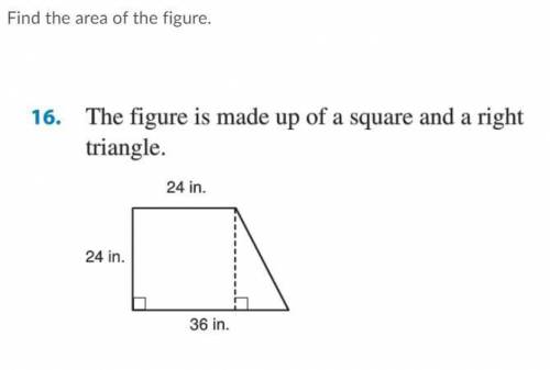 Find the area of the figure.