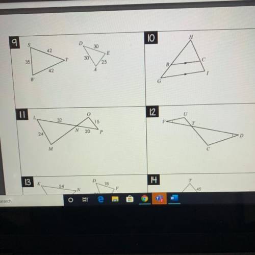 9-12

Directions: Determine whether the triangles are similar. If similar, state how (AA-, SSS-, o