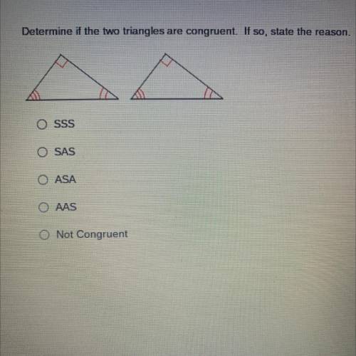 HELP!! Determine if the two triangles
are
congruent. If so, state the reason.