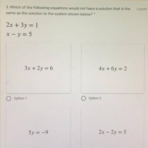 which of the following equations would not have a solution that is the same as the solution to the