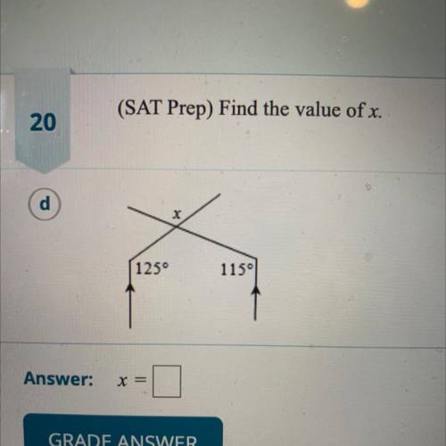 (SAT Prep) Find the value of x.
X
125°
115°