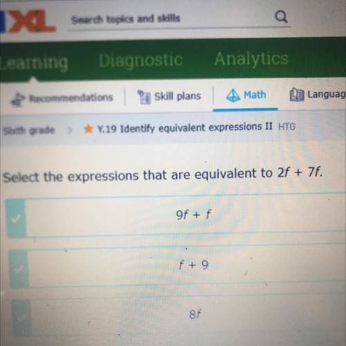 Select the expressions that are equivalent to 2f + 7f.
9f + f
f +
8f
9f