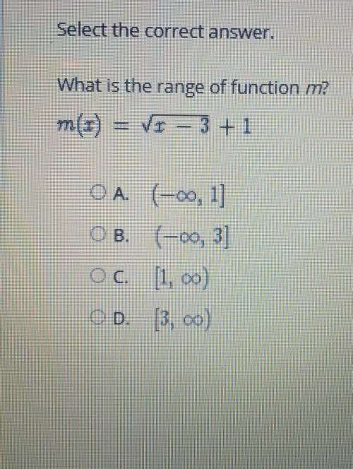 Select the correct answer. What is the range of function m? m(x) = √x - 3 + 1