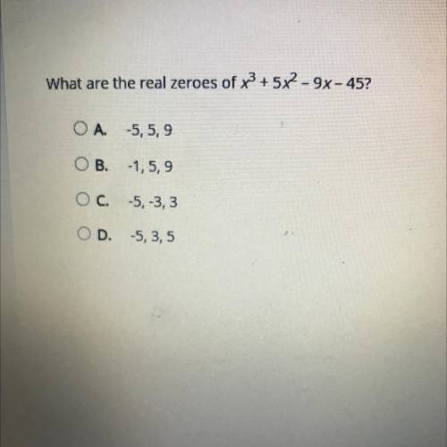 What are the real zeroes of x3 + 5X2 -9x - 45?