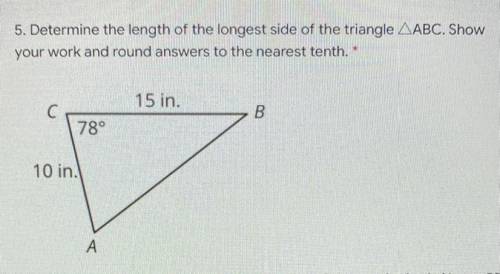 Determine the length of the longest side of the triangle ABC. Show

your work and round answers to