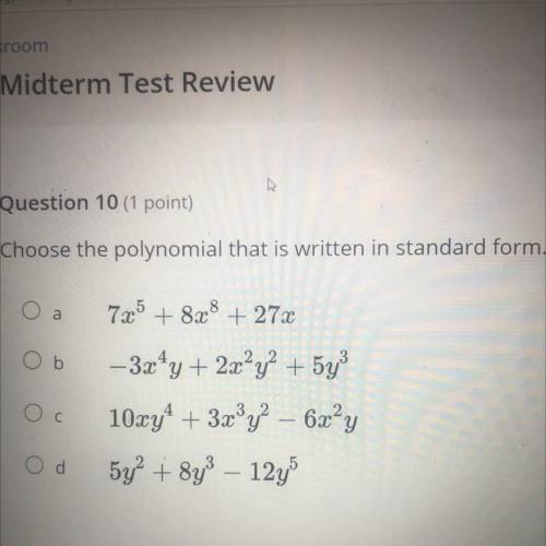 Choose the polynomial that is written in standard form.