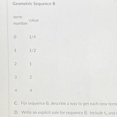 A. For sequence A, describe a way to get each new term.

B. Write an explicit rule for sequence A.