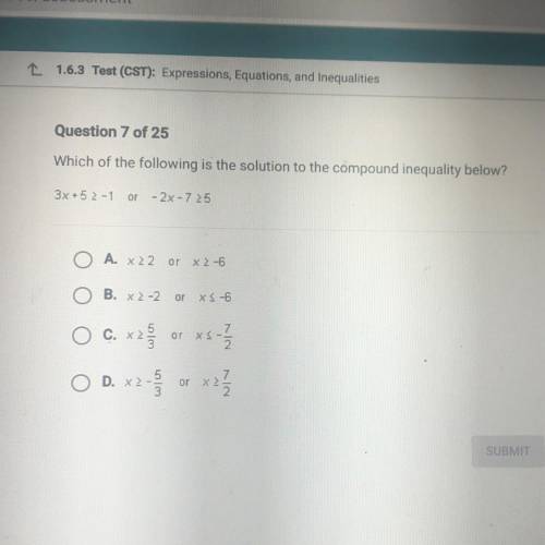 Which of the following is the solution to the compound inequality below?

3x +5>_ -1 or - 2x -