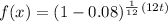 f(x)=(1-0.08)^{\frac{1}{12} } ^{(12t)}