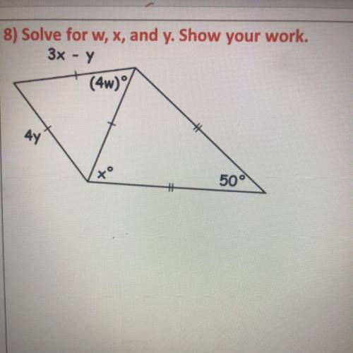 Solve for w, x, and y. Show your work.