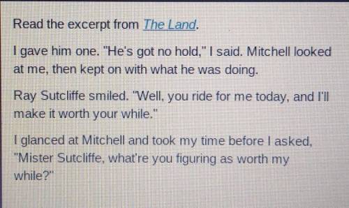 This dialogue advances the plot of the story by showing that Sutcliffe A. will offer Mitchell money