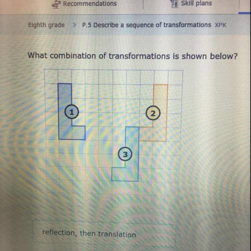 What combination of transformations is shown below?
1
2
3
i nedded help wit this