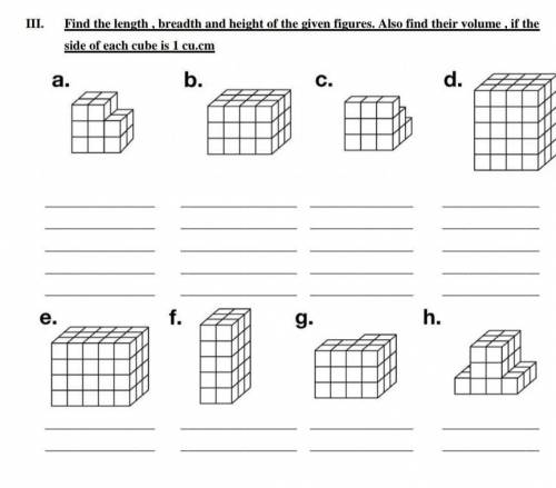 Find the length,breadth,height and also the volume of the given figures?​