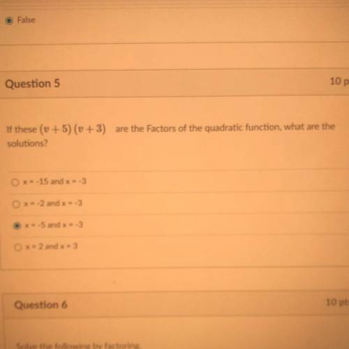 Can anyone answer this Algebra question for me? I’m unsure if my marked answer is correct.