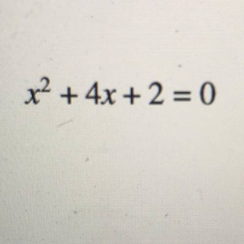 pls pls help with this. extra points. why would i use complete the square to solve this quadratic e