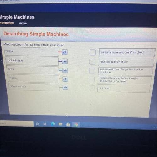 Match each simple machine with it’s description.
need help asap