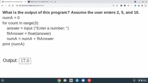 Basic python coding, What is the output of this program? Assume the user enters 2, 5, and 10.

num