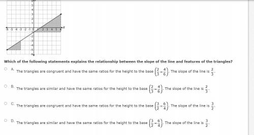 HELP ME PLEASE ITS DUE RN! Consider the line and triangles in the diagram, which of the following s
