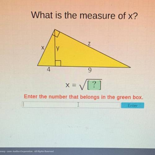 What is the measure of side x?
help asap
