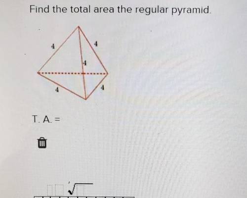 Find the total are the regular pyramid.​