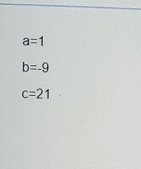 Based on the following a b and c values, how many solutions will this quadratic have? A:Infinite B: