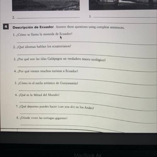 Descripcion de Ecuador answer these questions using complete sentences