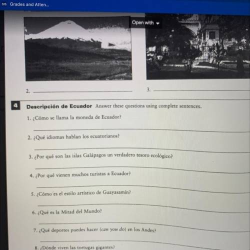 Descripcion de Ecuador answer these questions using complete sentences

I really need these answer