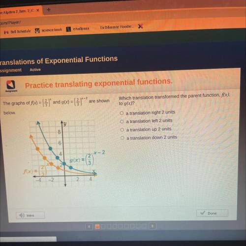 Practice translating exponential functions.

 Assim
The graphs of f(x) = ( 1 ) and g(x) = (*)***