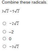 Combine these radicals.
–2
0