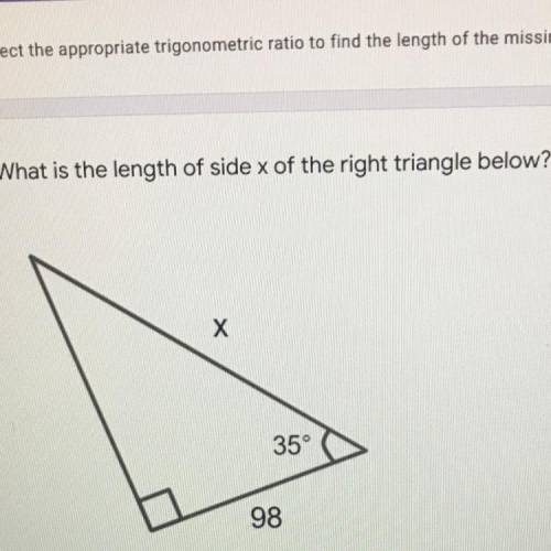 What is the length of side x or the right triangle below