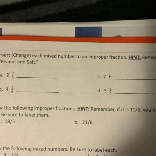 Convert each of mixed number to an improper fraction