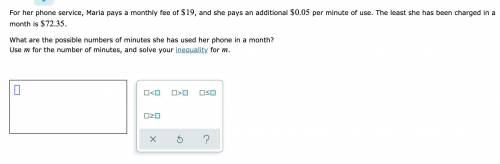 Whoever gets it right gets marked brainliest!!

For her phone service, Maria pays a monthly fee of