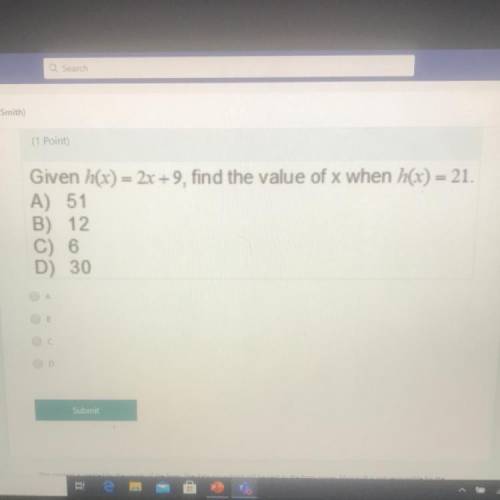 Given h(x) - 2x + 9, find the value of x when h(x) - 21.
A) 51
B) 12
C) 6
D) 30