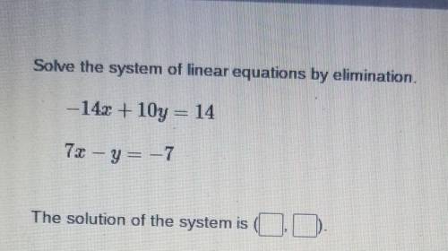 Solve the system of linear equations by elimination​