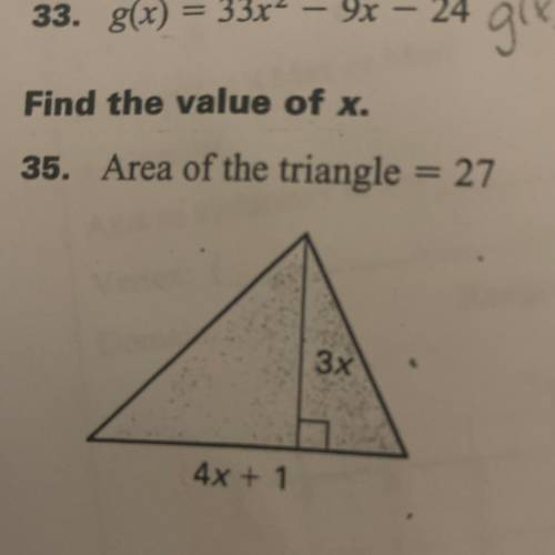Find the value of x.
35. Area of the triangle = 27