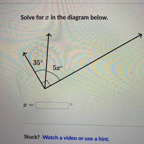 Solve for x in the diagram below.
35°
5x°