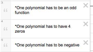 URGENT! PLEASE HELP!

1) Create a factored polynomial that matches with the polynomial already on