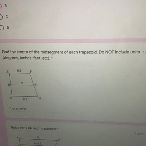 Easy question!!! Find the length of the midsegment of each trapezoid. Do NOT include units (degrees