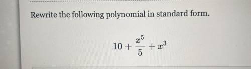 Rewrite the following polynomials in standard form