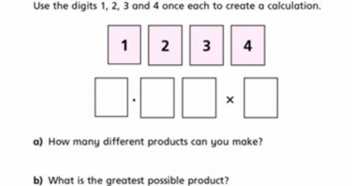 Use digits 1, 2, 3 and 4 once each to make a calculation. How many different products can you make?