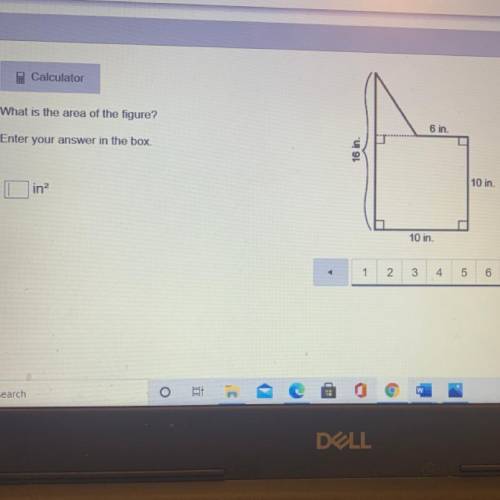 Plz help 30POINTS 
What is the area of the figure?
Enter your answer in the box